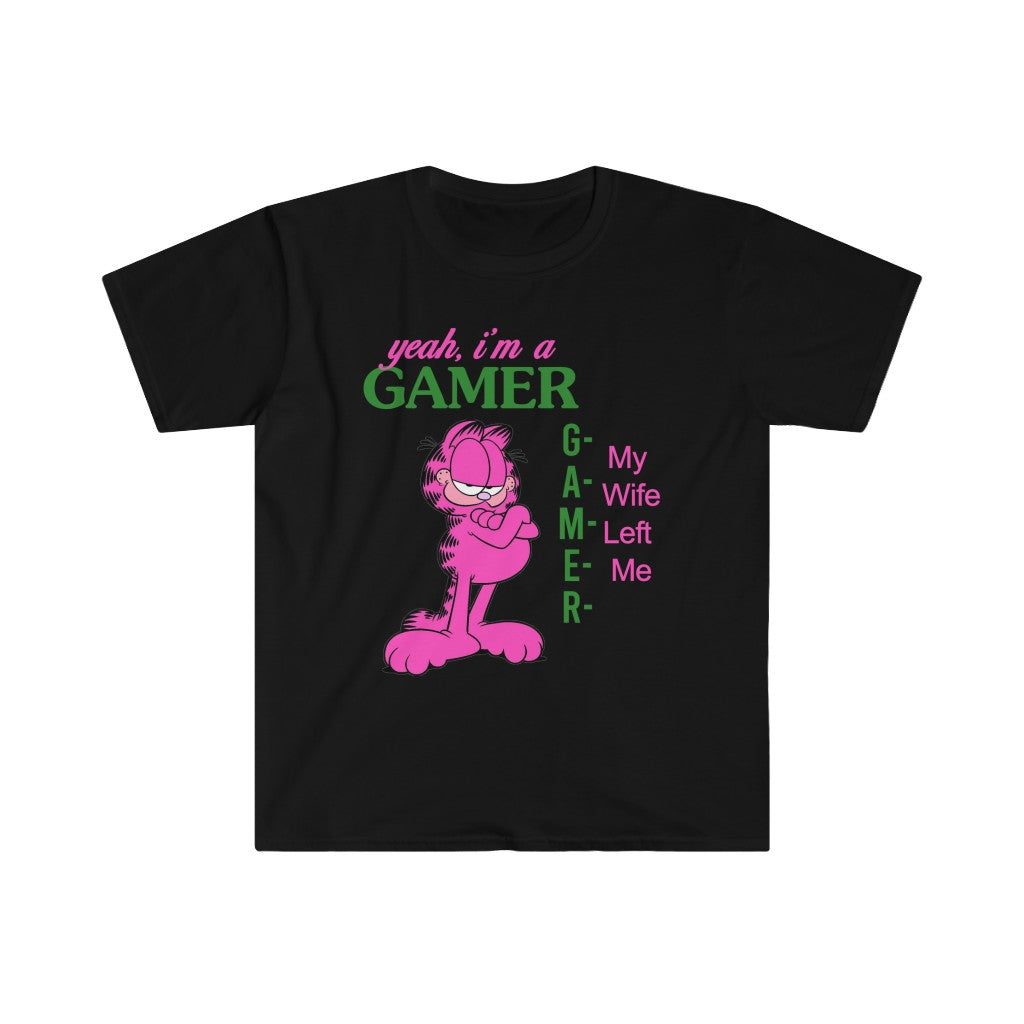 Yeah I'm A Gamer: My Wife Left Me Unisex T-Shirt