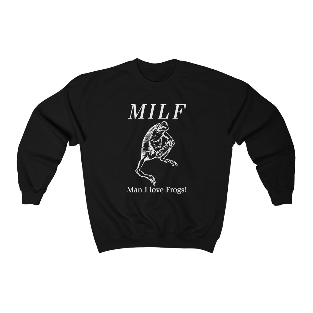 MILF - Man I Love Frogs! Unisex Crewneck Sweatshirt